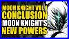 Moon Knight S New Powers Moon Knight Vol 1 Conclusion Comics Explained